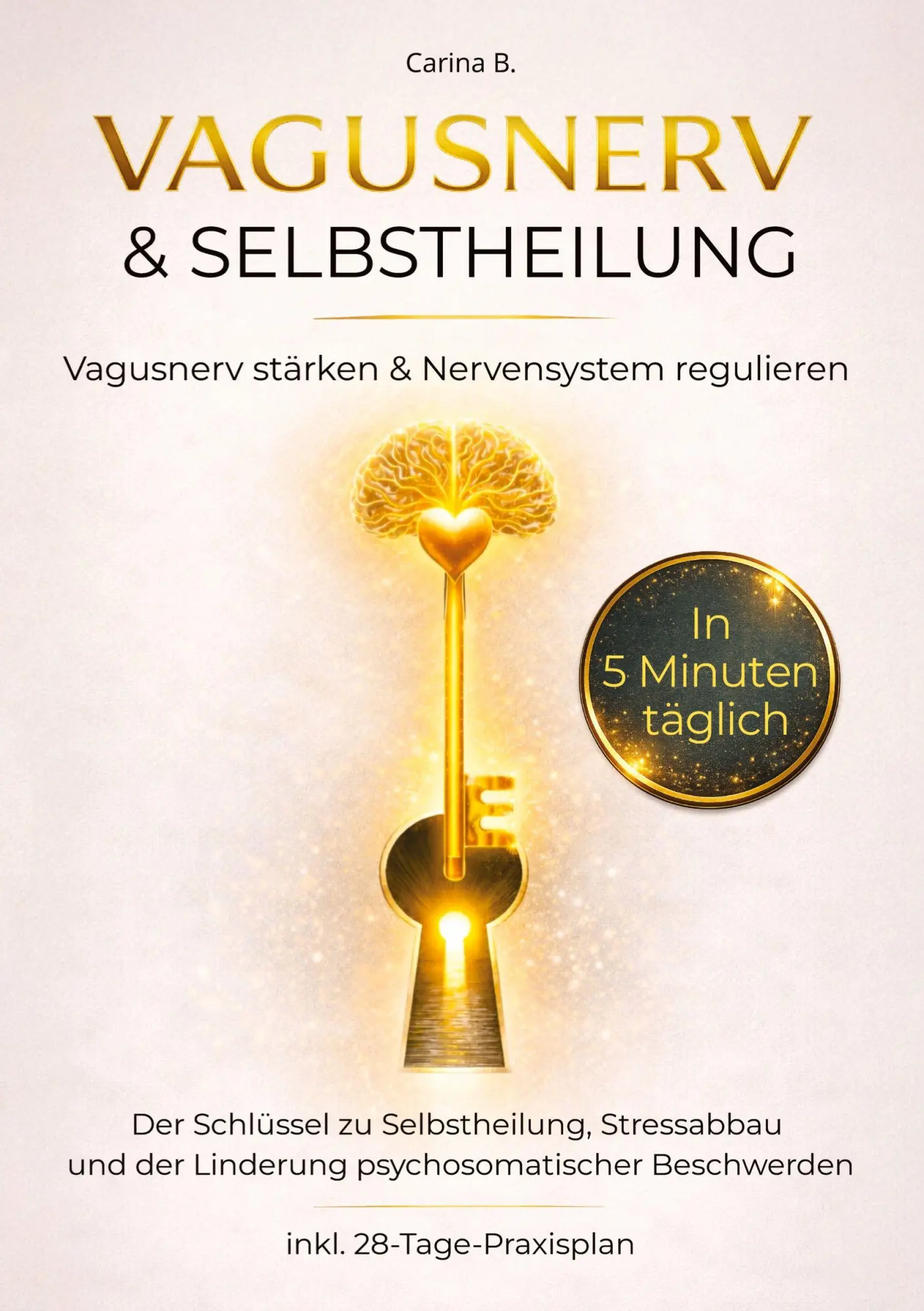 Cover: 9783695611607 | Vagusnerv &amp; Selbstheilung | Carina B. | Taschenbuch | Deutsch | 2026
