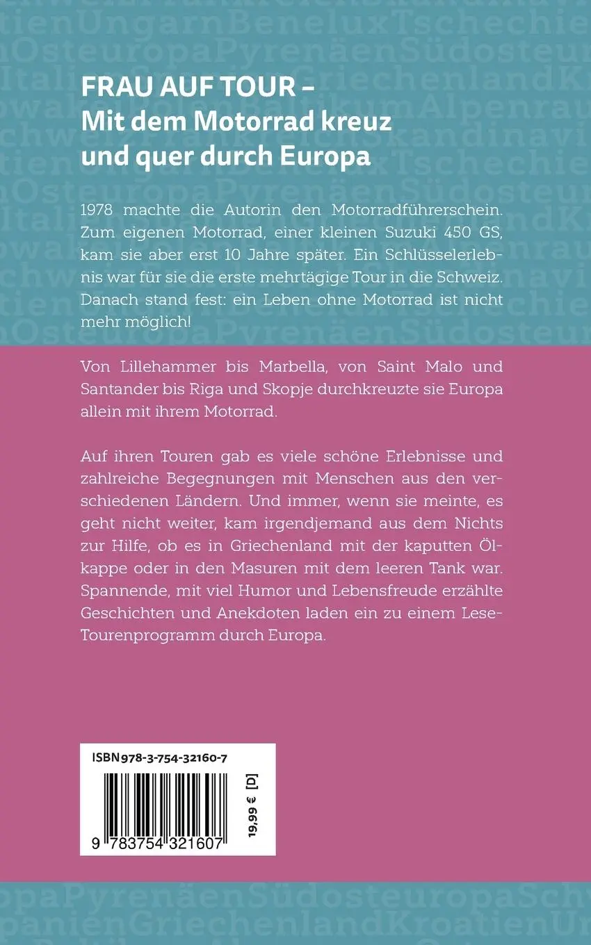 Rückseite: 9783754321607 | Frau auf Tour | Mit dem Motorrad kreuz und quer durch Europa | Kurth
