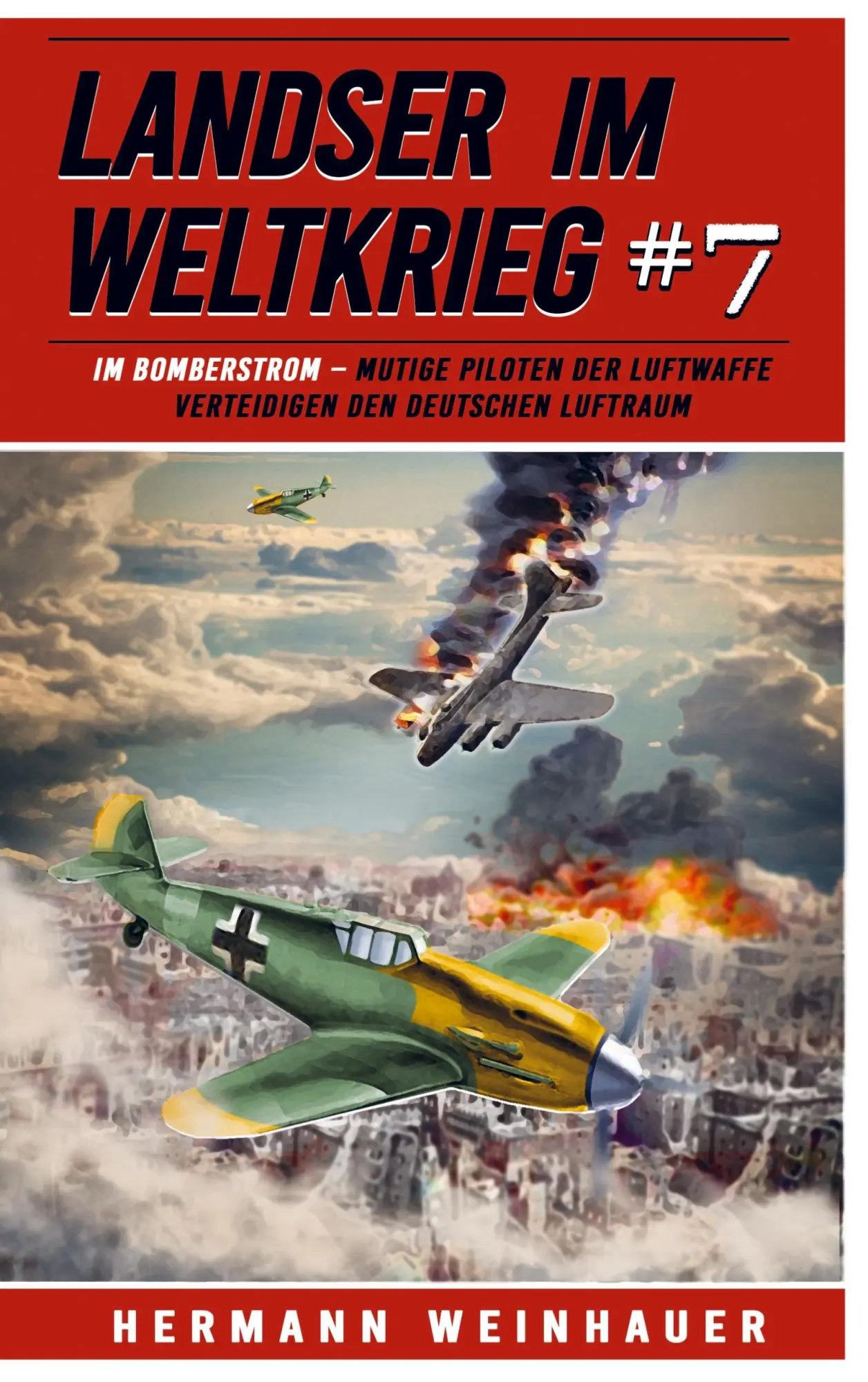 Cover: 9789403711607 | Landser im Weltkrieg 7 | Hermann Weinhauer | Taschenbuch | 104 S.