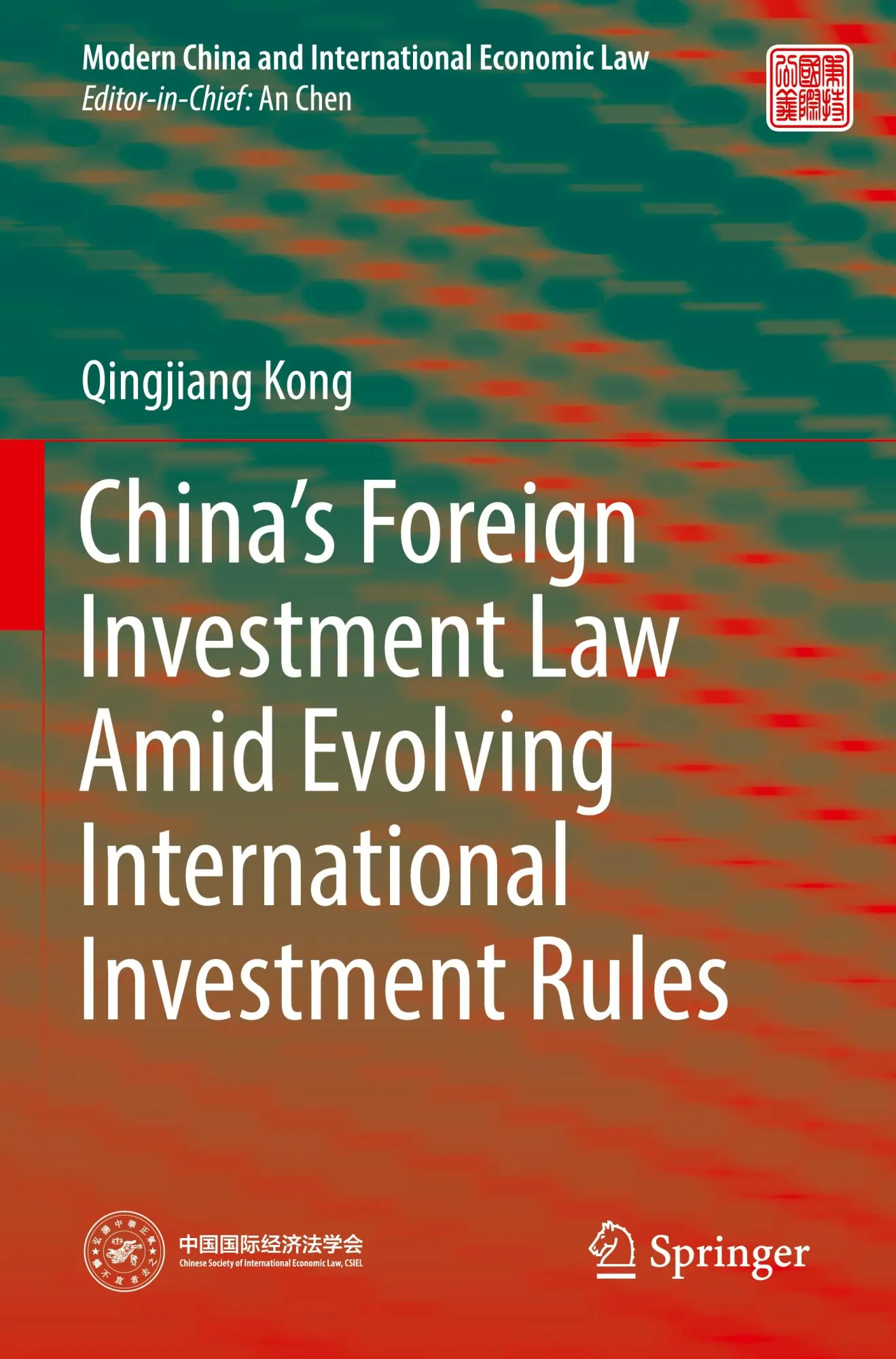 Cover: 9789819921607 | China's Foreign Investment Law Amid Evolving International...