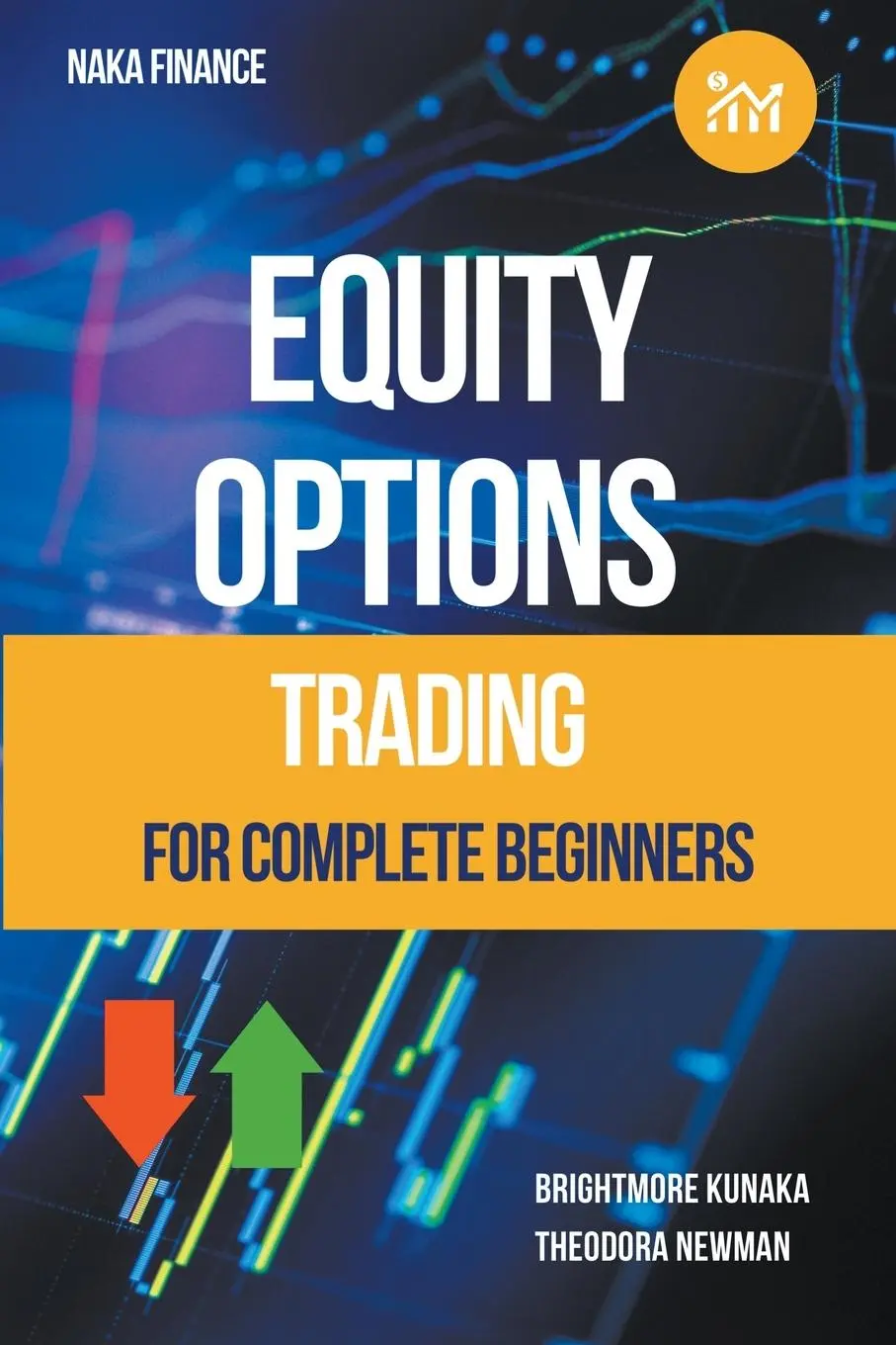 Cover: 9798223931607 | Equity Options Trading For Complete Beginners | Kunaka (u. a.) | Buch
