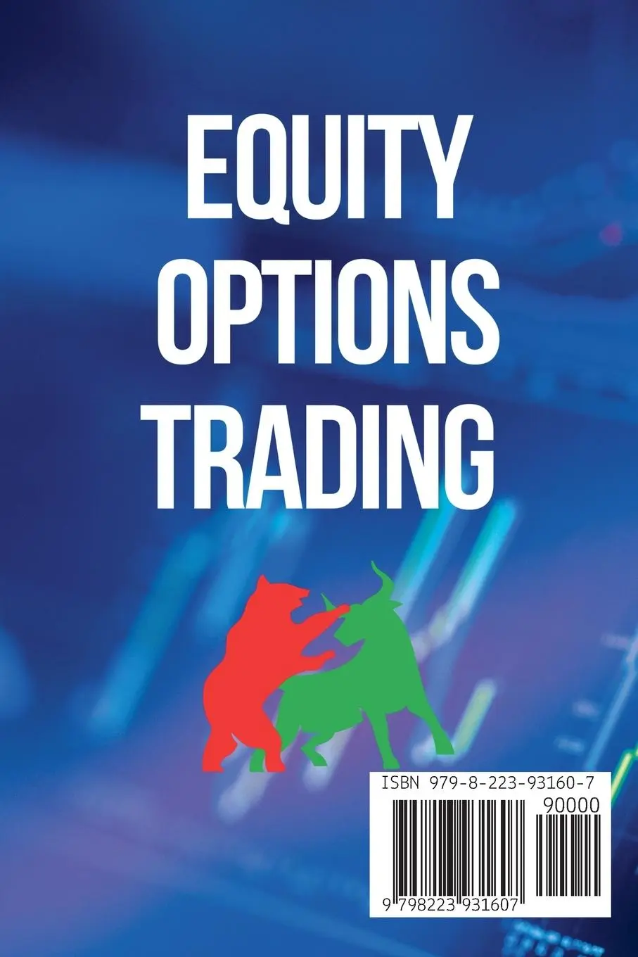 Rückseite: 9798223931607 | Equity Options Trading For Complete Beginners | Kunaka (u. a.) | Buch