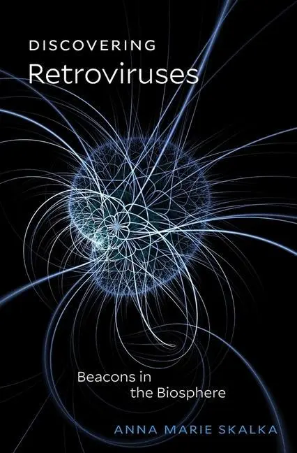 Cover: 9780674971707 | Skalka, A: Discovering Retroviruses | Beacons in the Biosphere | Buch