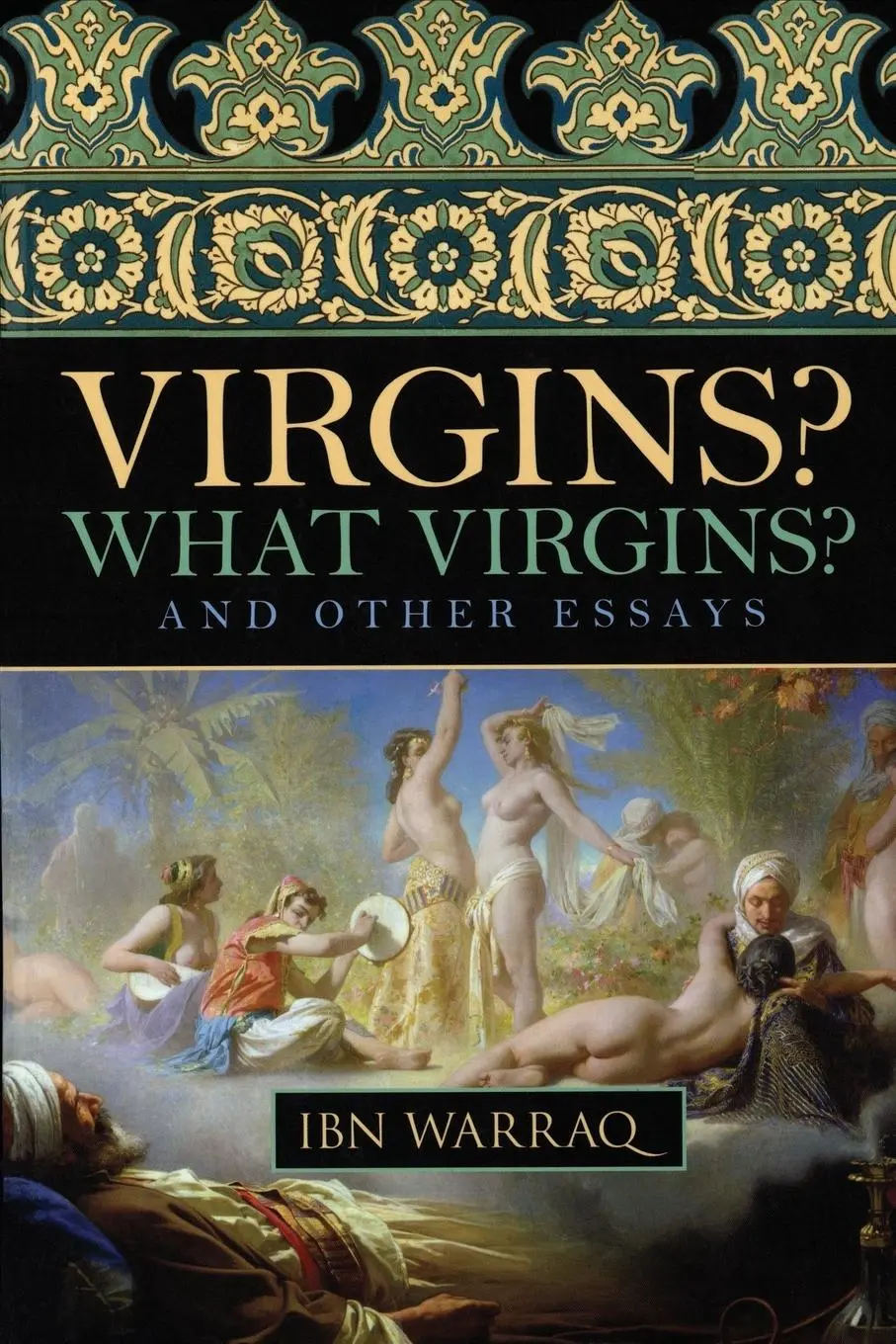 Cover: 9781616141707 | Virgins? What Virgins? | And Other Essays | Ibn Warraq | Taschenbuch