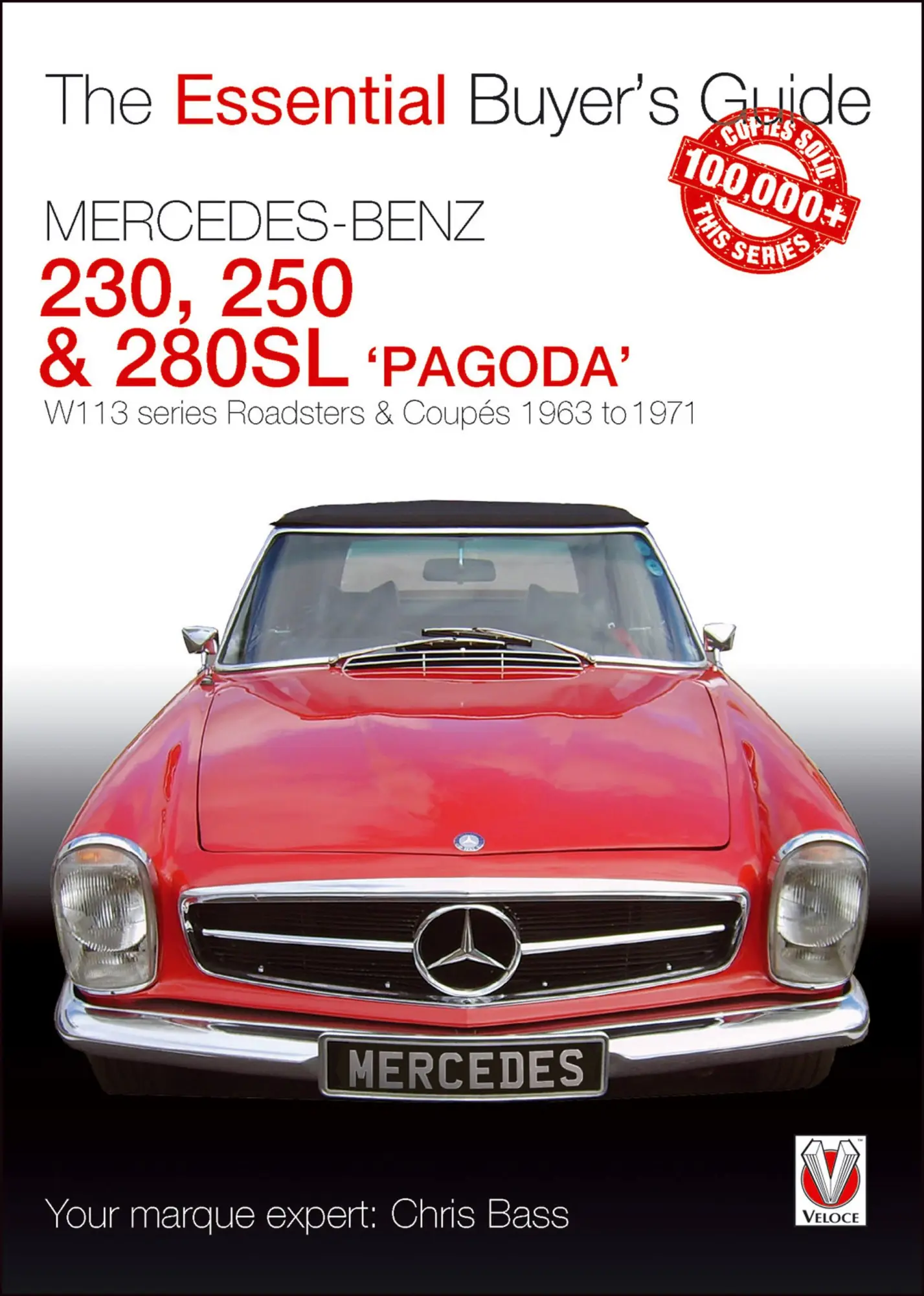Cover: 9781787111707 | Mercedes Benz Pagoda 230sl, 250sl &amp; 280sl Roadsters &amp; Coupés | Bass