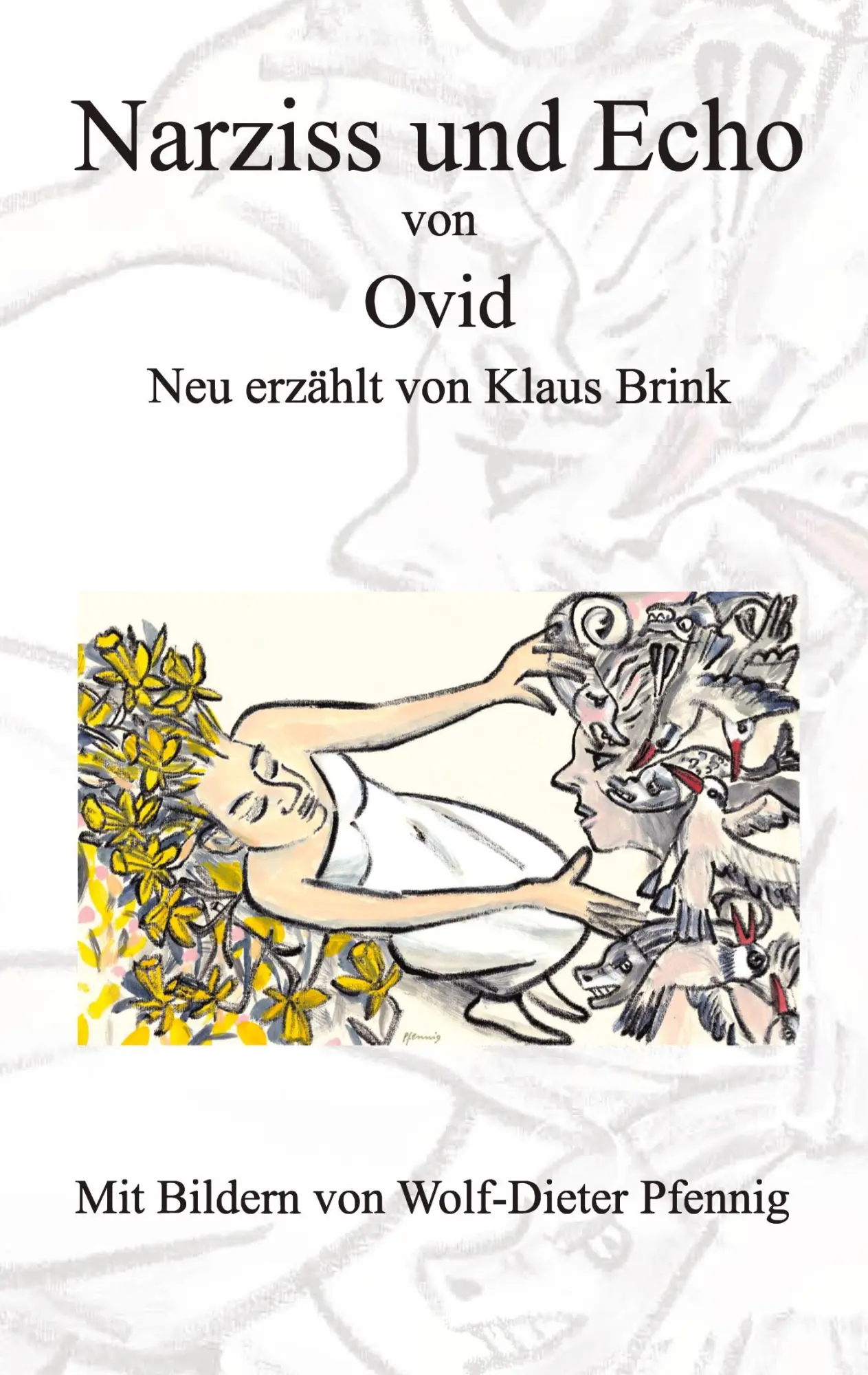 Cover: 9783347421707 | Narziss und Echo von Ovid | Neu erzählt von Klaus Brink | Klaus Brink
