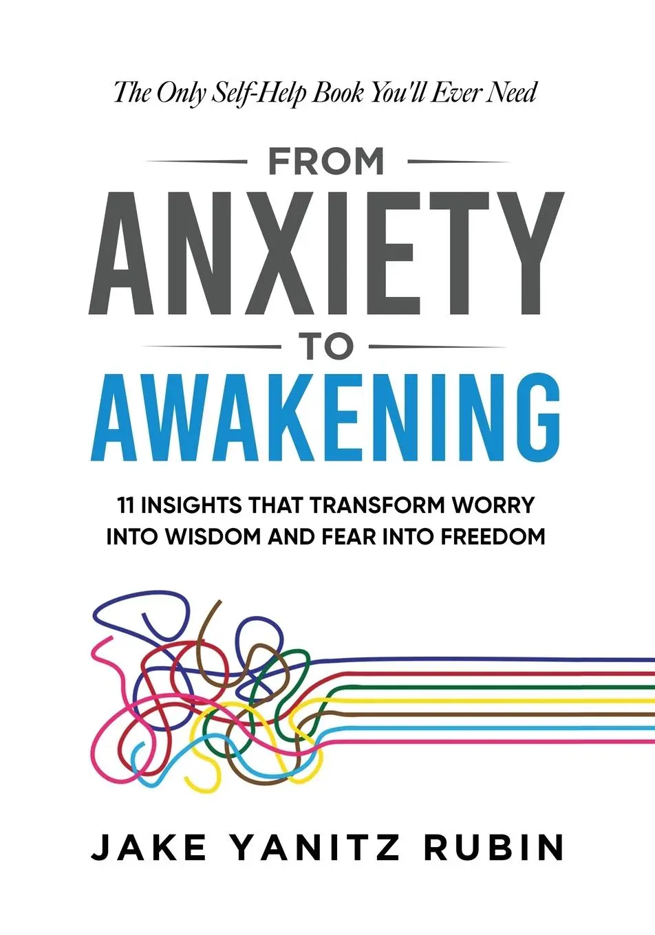 Cover: 9798992711707 | From Anxiety to Awakening | Jake Yanitz Rubin | Taschenbuch | Englisch