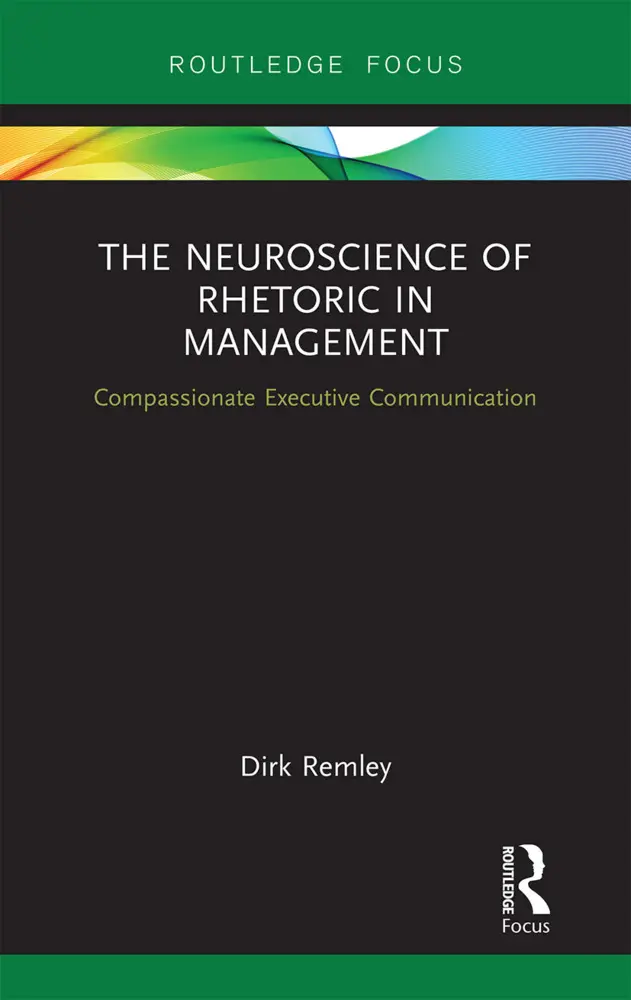 Cover: 9781032241807 | The Neuroscience of Rhetoric in Management | Dirk Remley | Taschenbuch