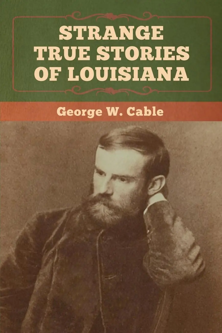 Cover: 9781647991807 | Strange True Stories of Louisiana | George W. Cable | Taschenbuch