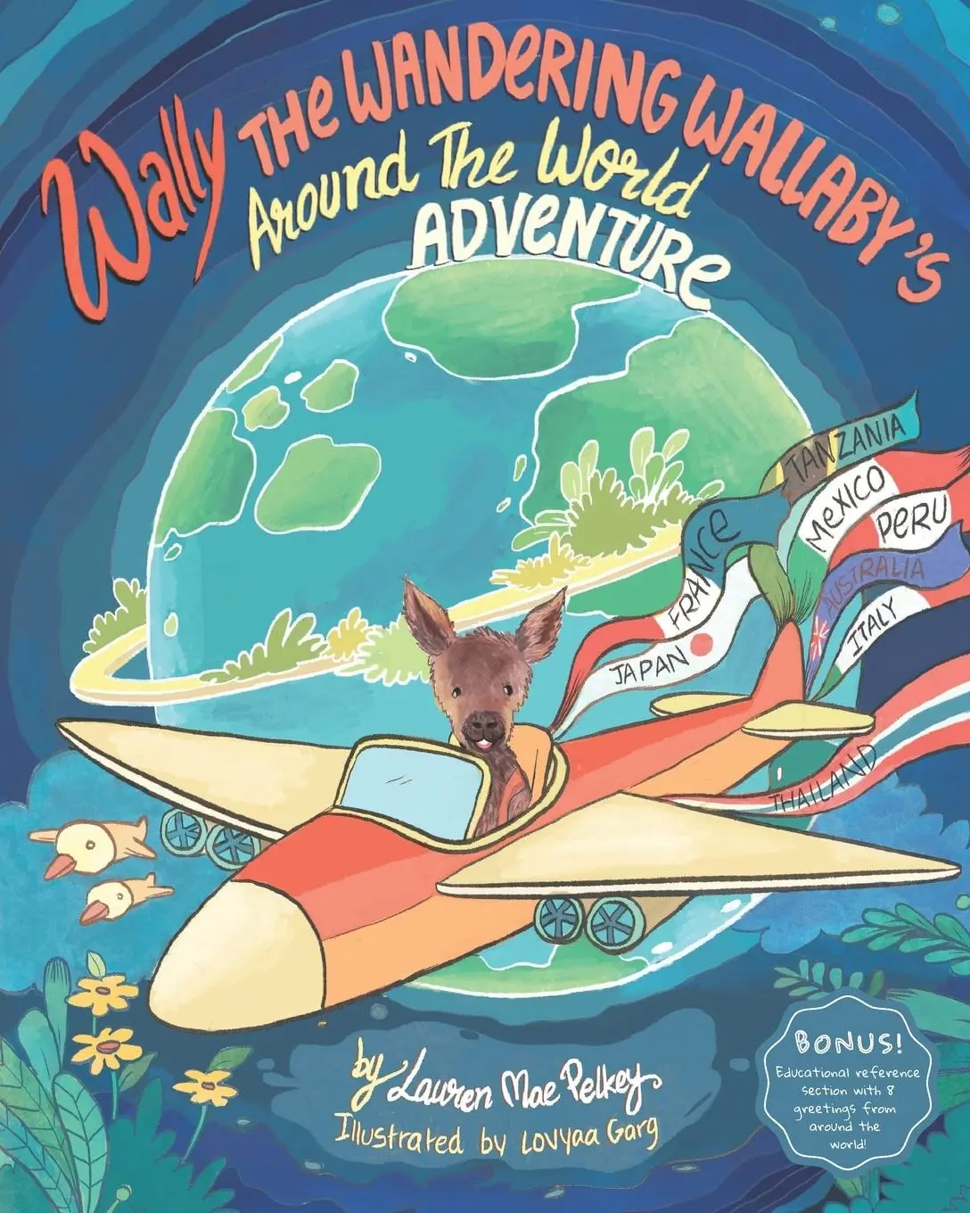 Cover: 9781736301807 | Wally The Wandering Wallaby's Around The World Adventure | Pelkey