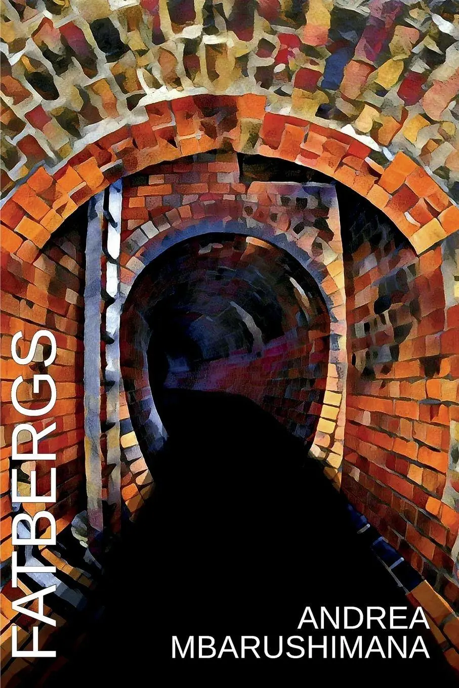 Cover: 9781912211807 | Fatbergs | Andrea Mbarushimana | Taschenbuch | Englisch | 2021