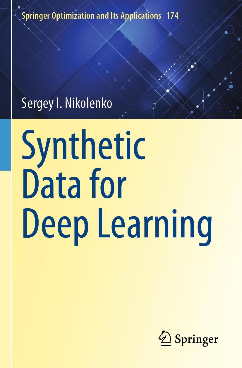 Cover: 9783030751807 | Synthetic Data for Deep Learning | Sergey I. Nikolenko | Taschenbuch