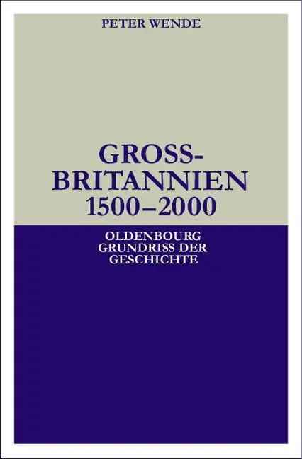 Cover: 9783486561807 | Großbritannien 1500-2000 | Oldenbourg Grundriss der Geschichte 32 | X