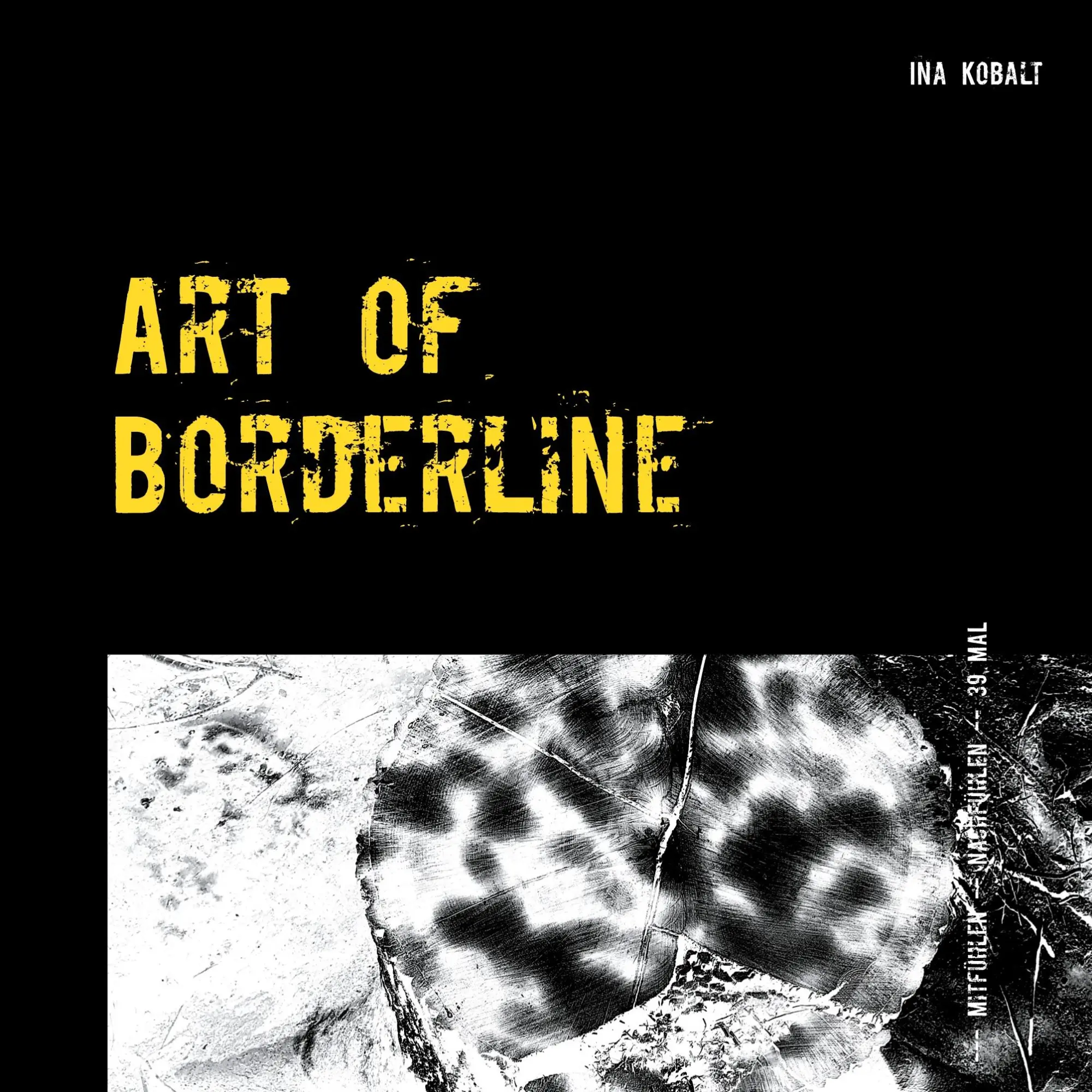 Cover: 9783754301807 | Art of Borderline | Ina Kobalt | Taschenbuch | Paperback | 104 S.