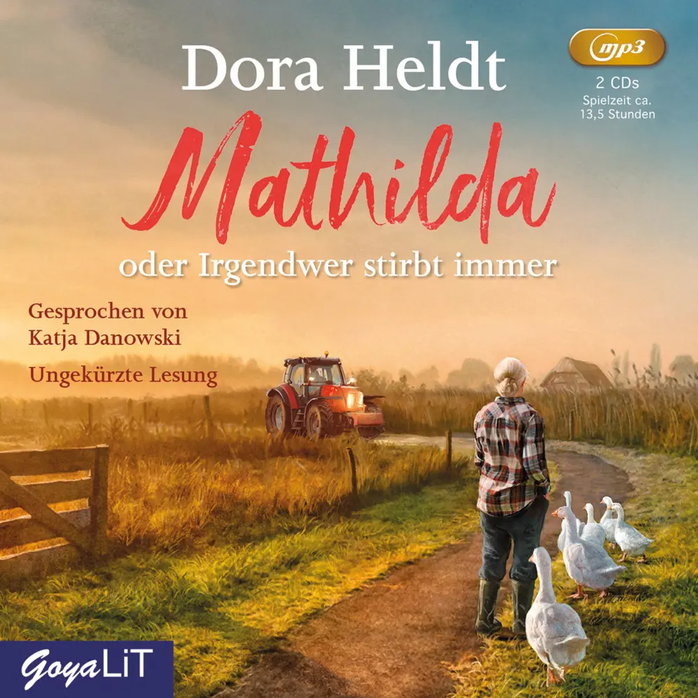 Cover: 9783833741807 | Mathilda oder Irgendwer stirbt immer,2 Audio-CD, 2 MP3 | Dora Heldt