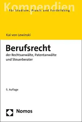 Cover: 9783848761807 | Berufsrecht der Rechtsanwälte, Patentanwälte und Steuerberater | Buch