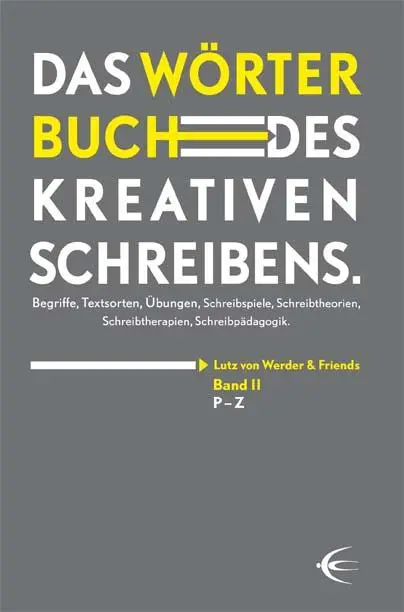 Cover: 9783868631807 | Wörterbuch des kreativen Schreibens (Band II/P-Z) | Lutz von Werder