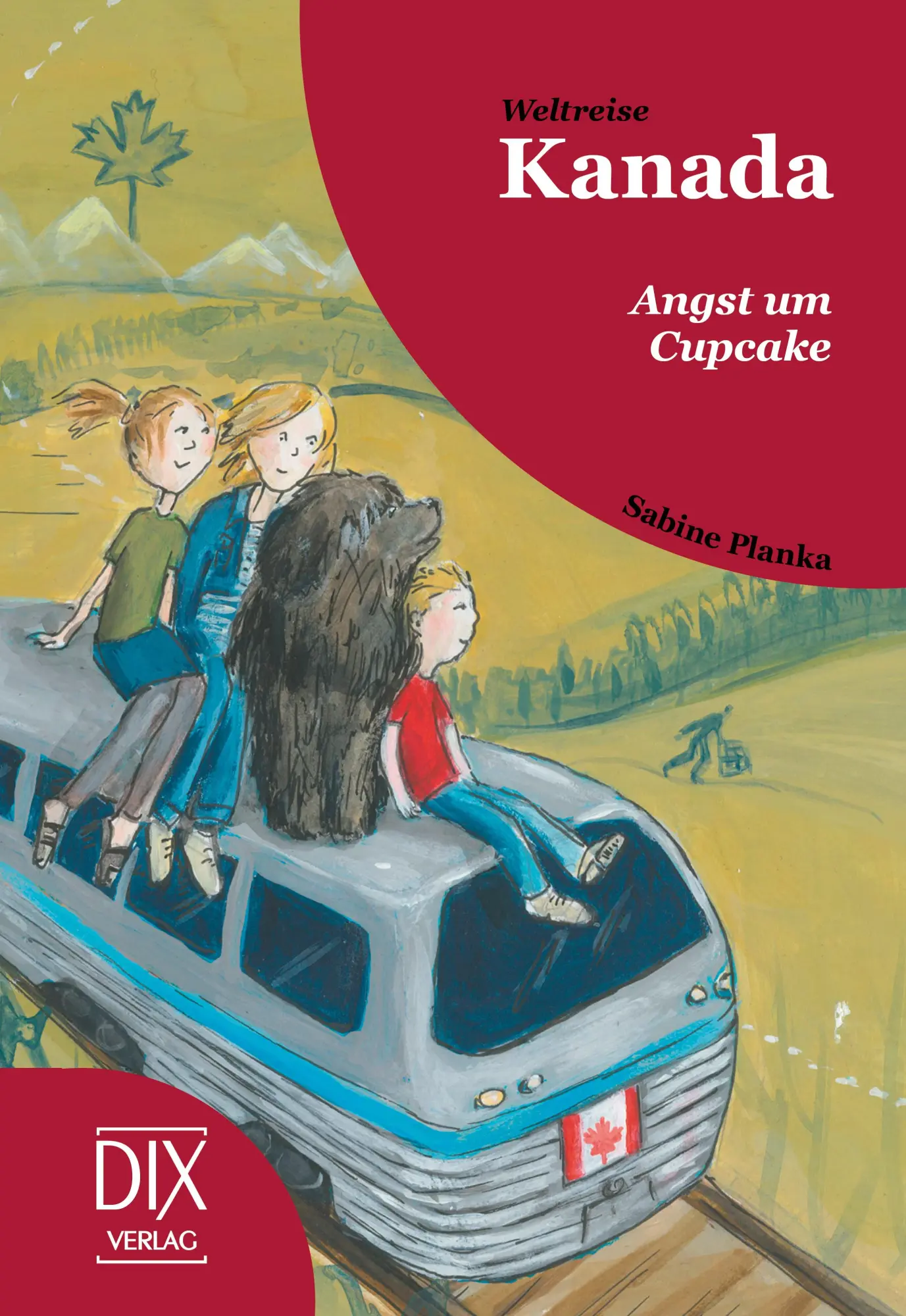 Cover: 9783941651807 | Weltreise Kanada: Angst um Cupcake | Sabine Planka | Buch | Weltreise
