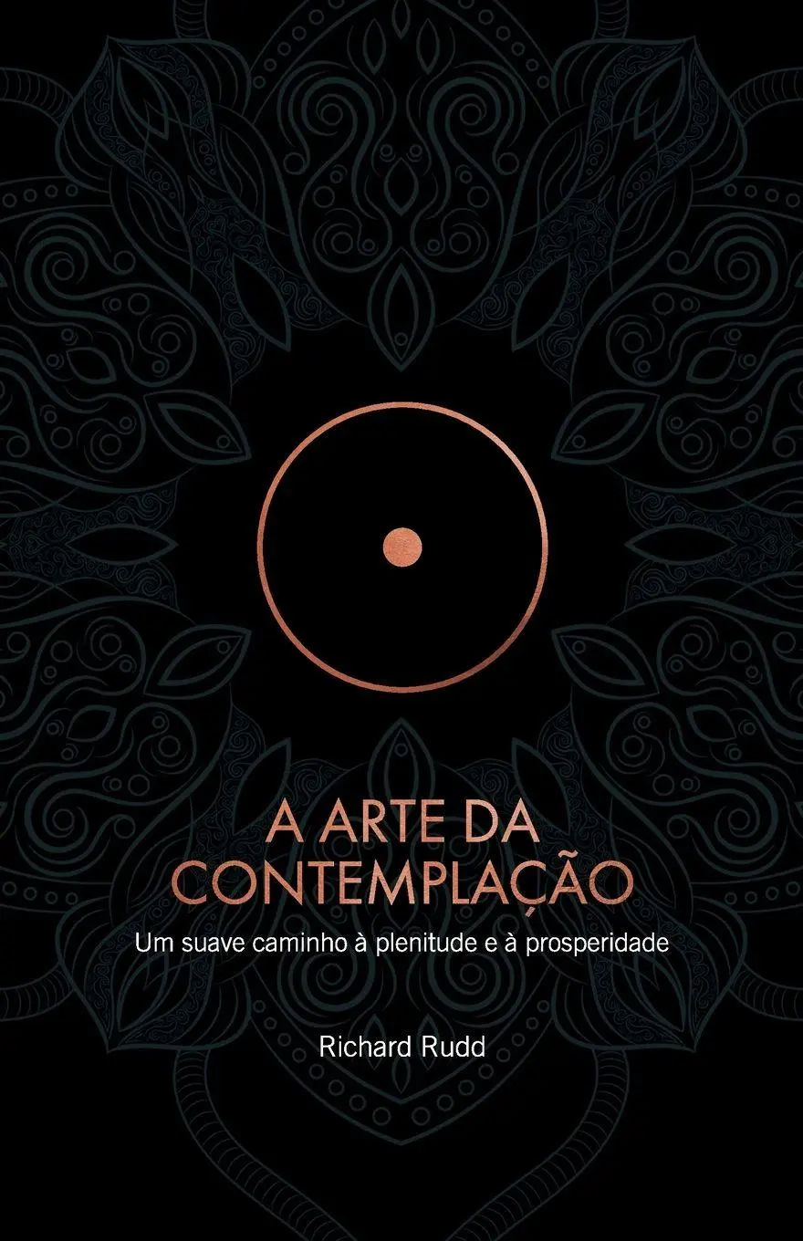 Cover: 9786599811807 | A Arte da Contemplação | Um suave caminho à plenitude e à prosperidade