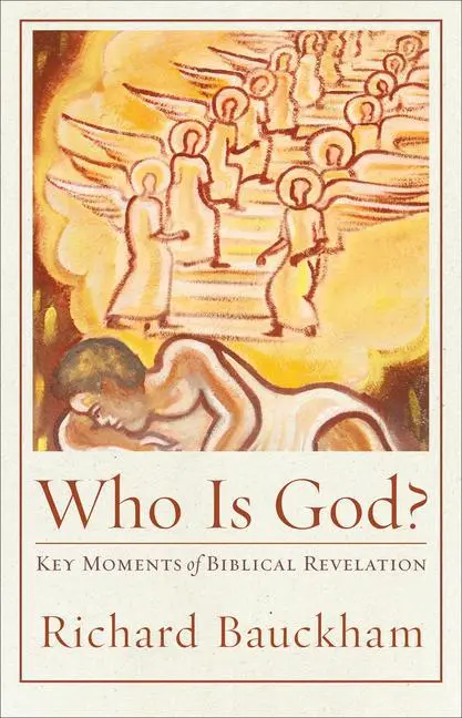 Cover: 9781540961907 | Who Is God? | Key Moments of Biblical Revelation | Richard Bauckham