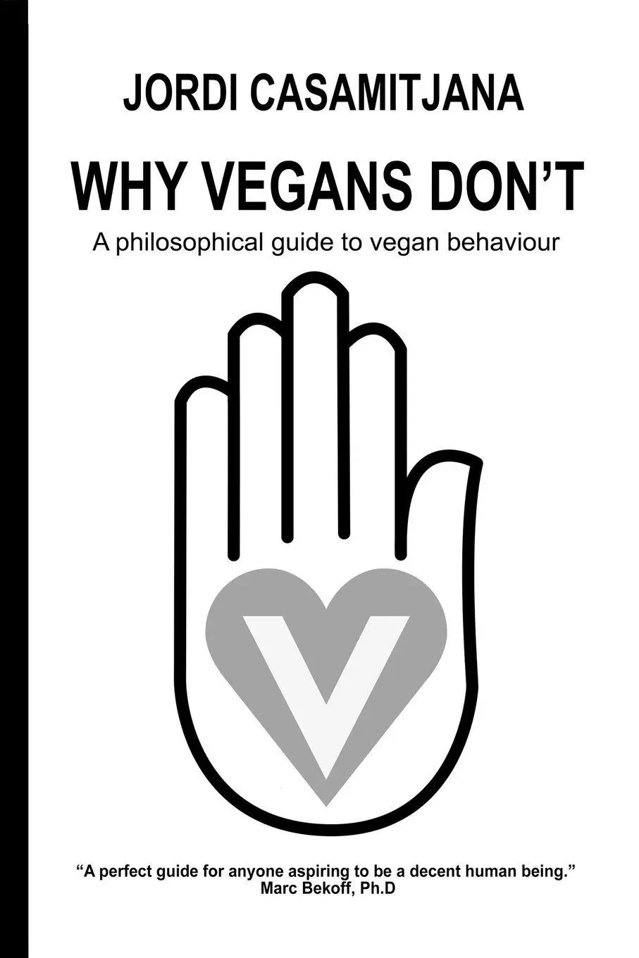 Cover: 9781919301907 | Why Vegans Don't | A philosophical guide to vegan behaviour | Buch