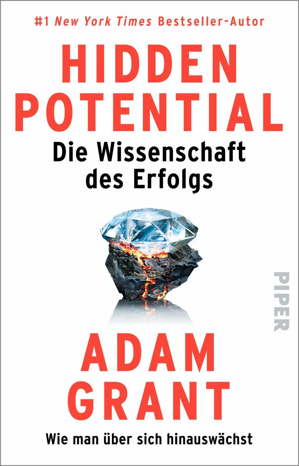 Cover: 9783492321907 | Hidden Potential - Die Wissenschaft des Erfolgs | Adam Grant | Buch