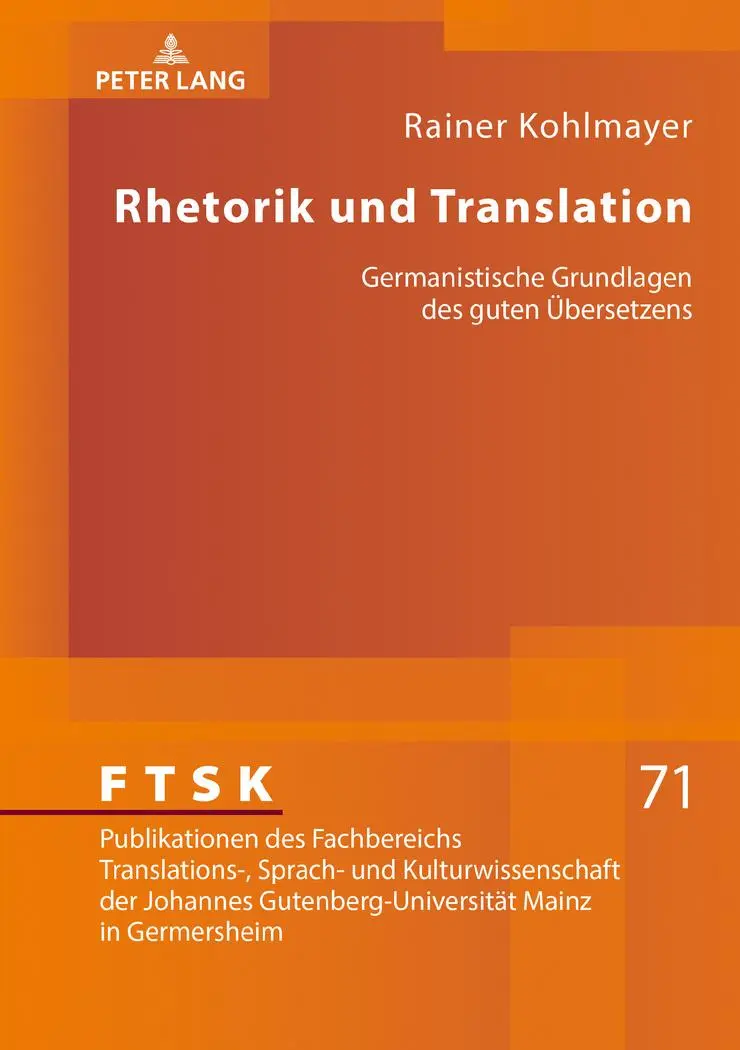 Cover: 9783631771907 | Rhetorik und Translation | Rainer Kohlmayer | Buch | 286 S. | Deutsch