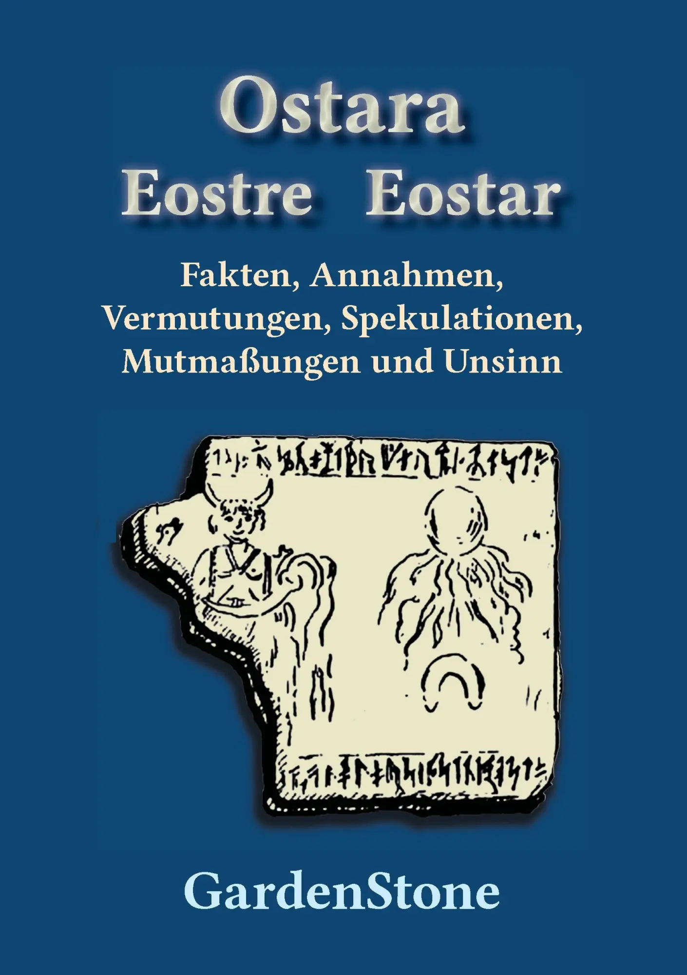Cover: 9783738621907 | Ostara Eostre Eostar | Gardenstone | Taschenbuch | Paperback | 116 S.