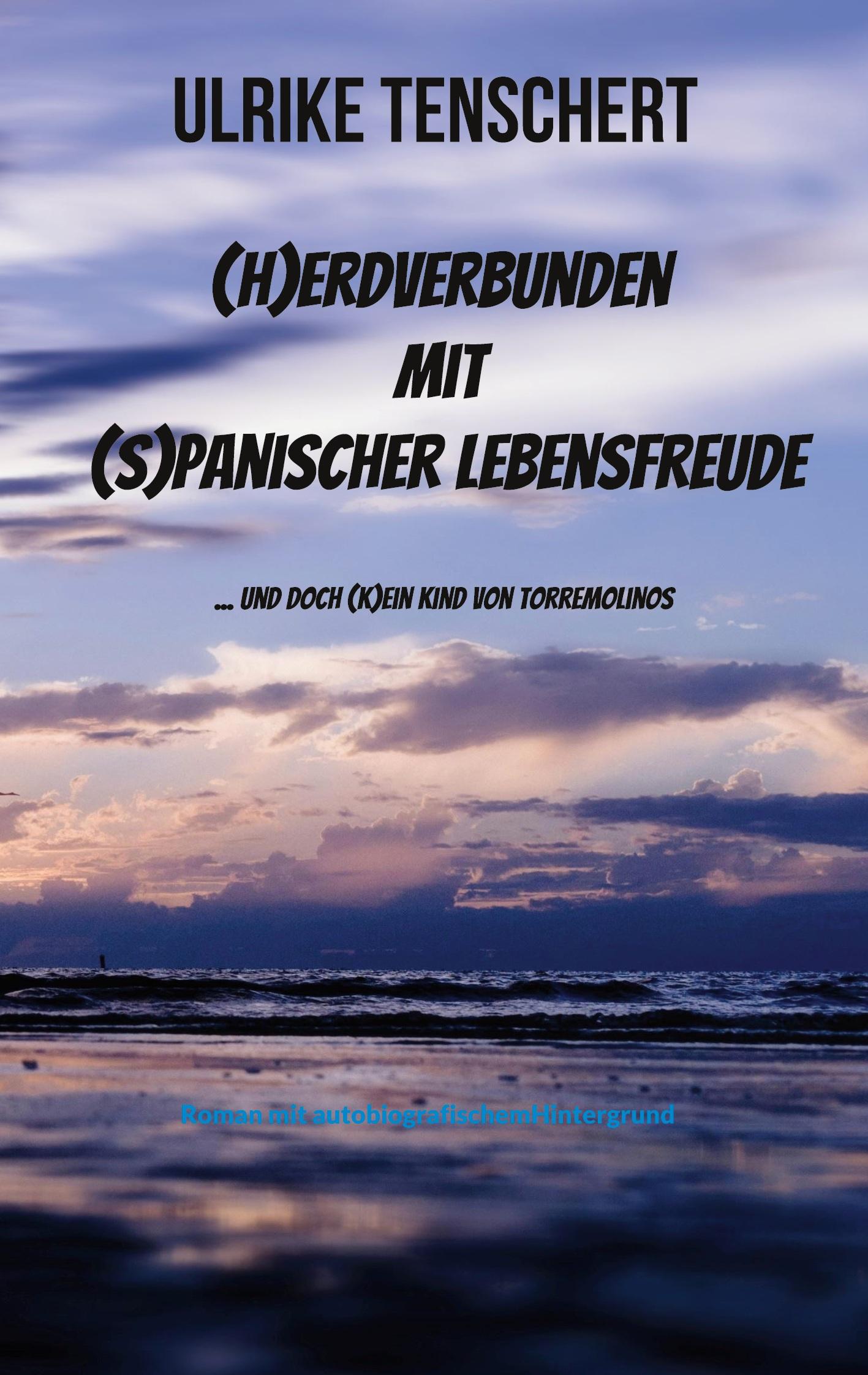 Cover: 9783769311907 | (H)erdverbunden mit (s)panischer Lebensfreude | Ulrike Tenschert