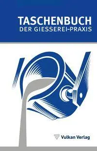 Cover: 9783802731907 | TASCHENBUCH DER GIESSEREI-PRAXIS | Simone Franke | Taschenbuch | 2025
