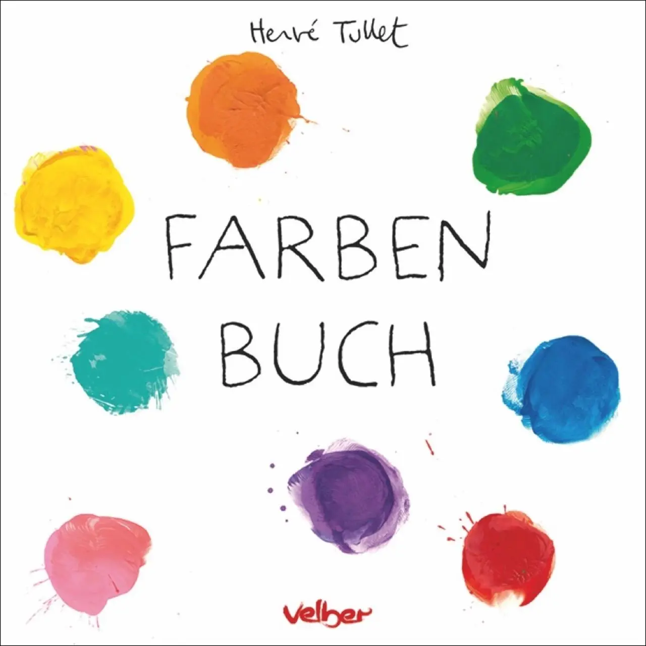 Cover: 9783841101907 | Farben Buch | Hervé Tullet | Buch | 64 S. | Deutsch | 2014