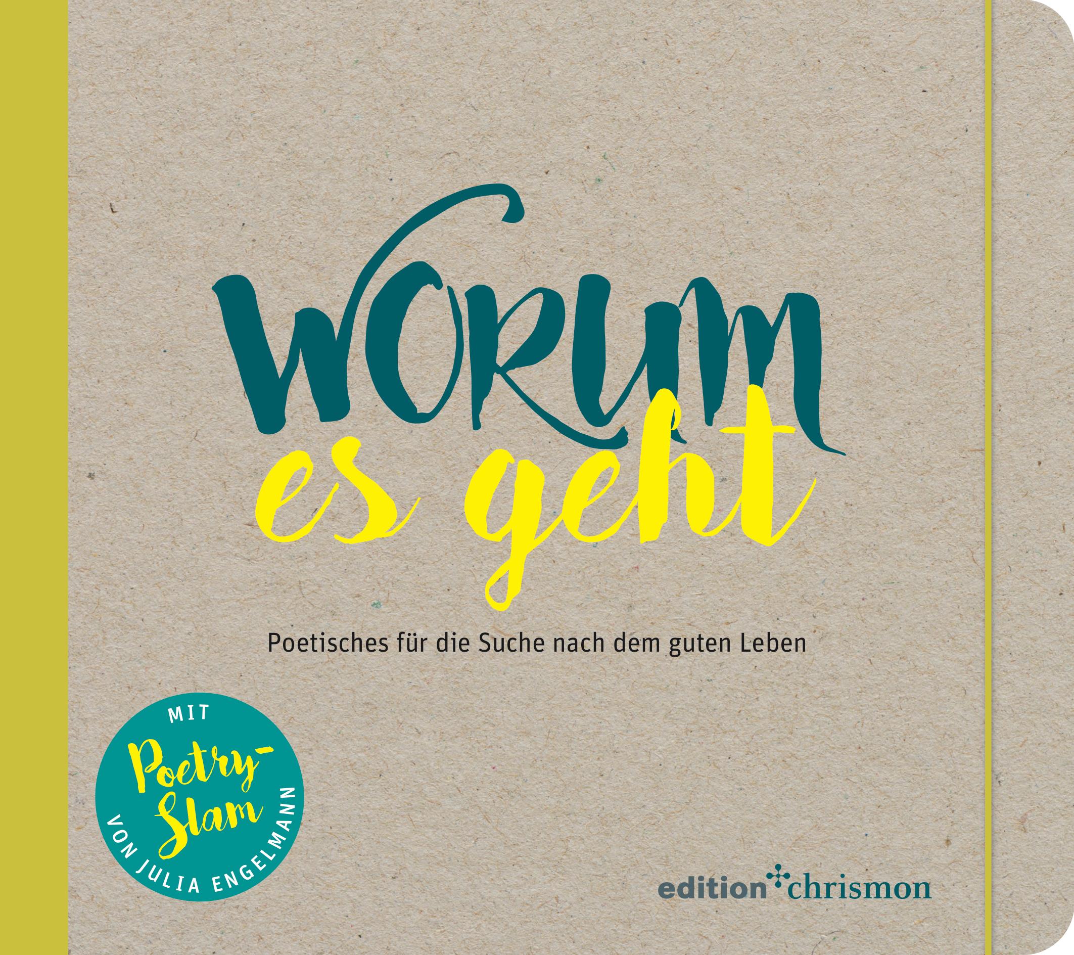 Cover: 9783960381907 | Worum es geht | Poetisches für die Suche nach dem guten Leben | Buch