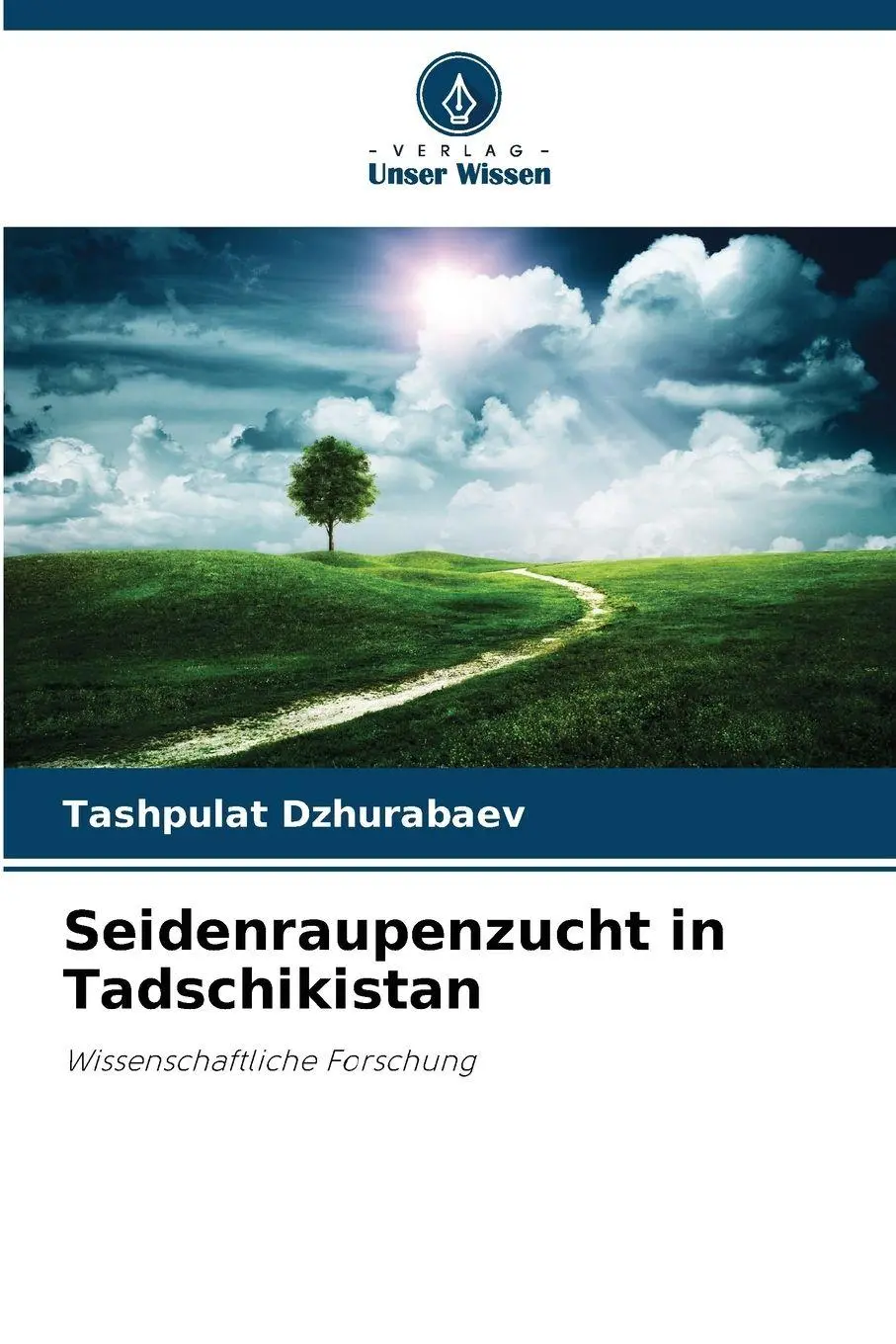 Cover: 9786209111907 | Seidenraupenzucht in Tadschikistan | Wissenschaftliche Forschung