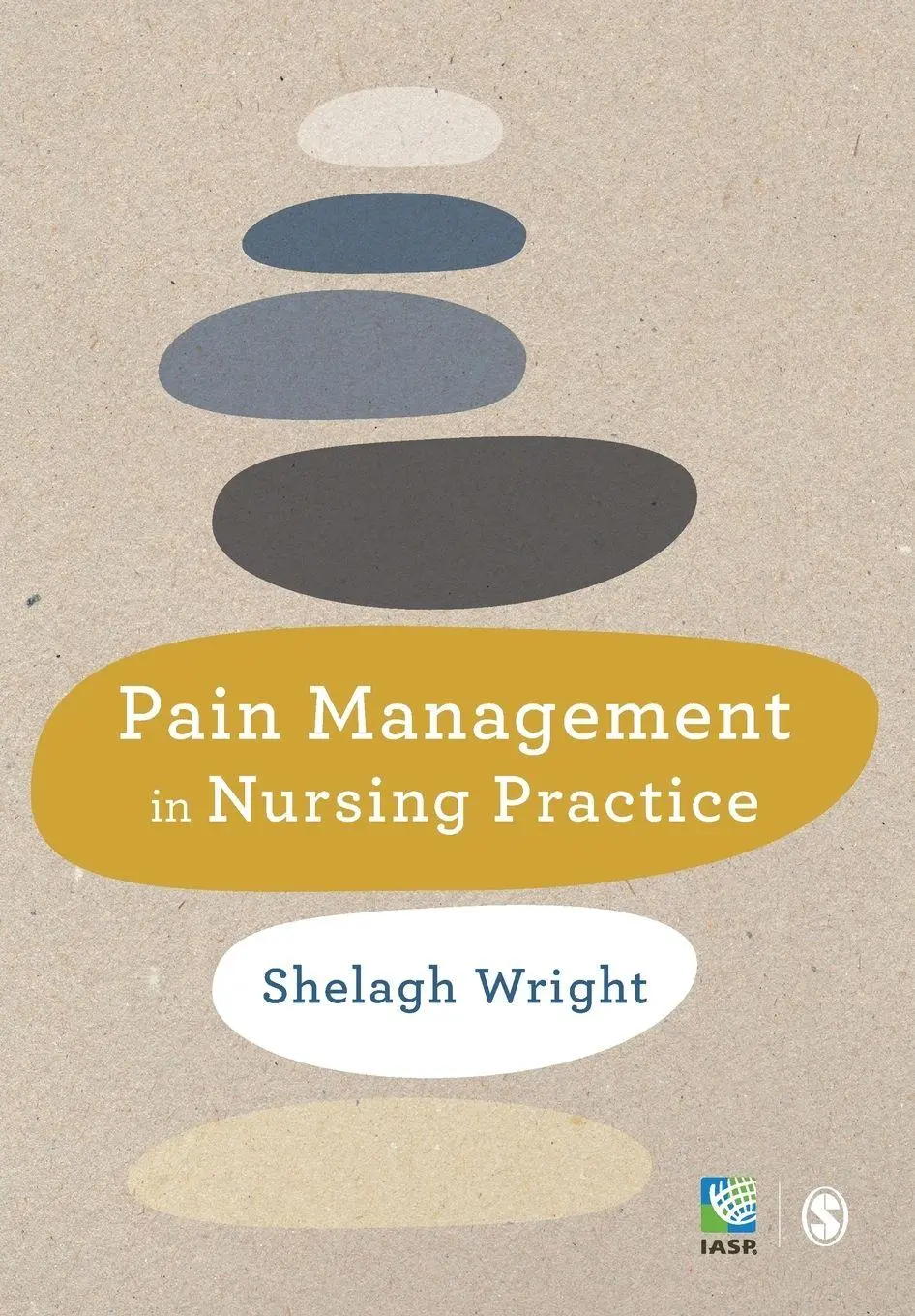 Cover: 9781446282007 | Pain Management in Nursing Practice | Shelagh Wright | Taschenbuch