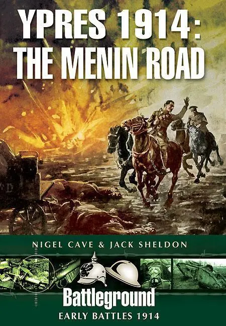 Cover: 9781781592007 | Ypres 1914 | The Menin Road | Nigel Cave (u. a.) | Taschenbuch | 2019