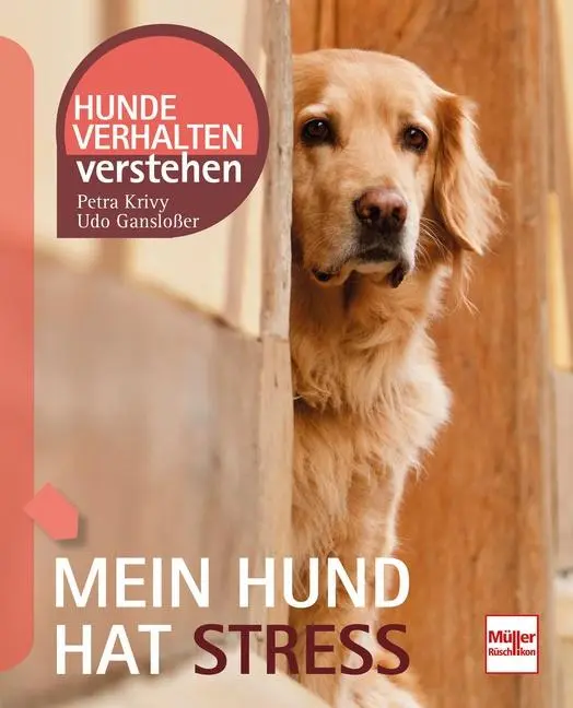 Cover: 9783275022007 | Mein Hund hat Stress | Udo Gansloßer (u. a.) | Taschenbuch | 128 S.