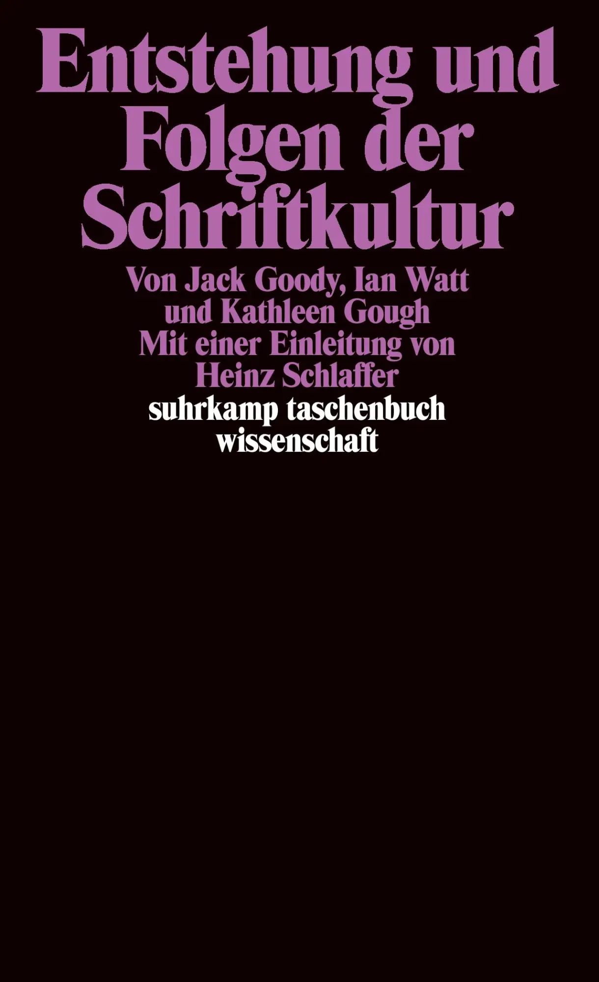 Cover: 9783518282007 | Entstehung und Folgen der Schriftkultur | Jack Goody (u. a.) | Buch