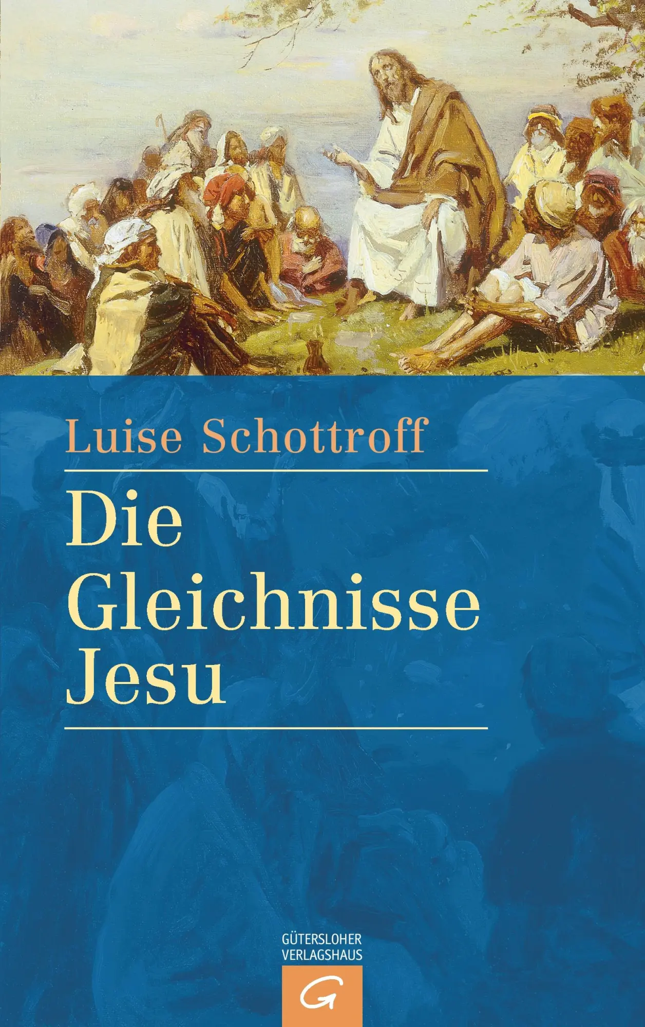 Cover: 9783579052007 | Die Gleichnisse Jesu | Luise Schottroff | Taschenbuch | 318 S. | 2005