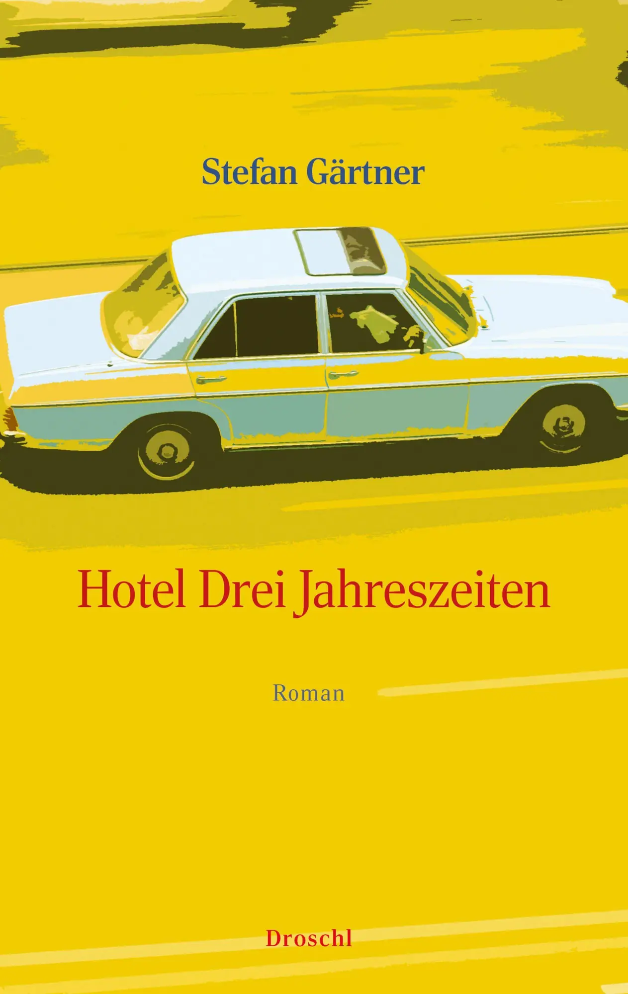 Cover: 9783990592007 | Hotel Drei Jahreszeiten | Roman | Stefan Gärtner | Buch | 256 S.