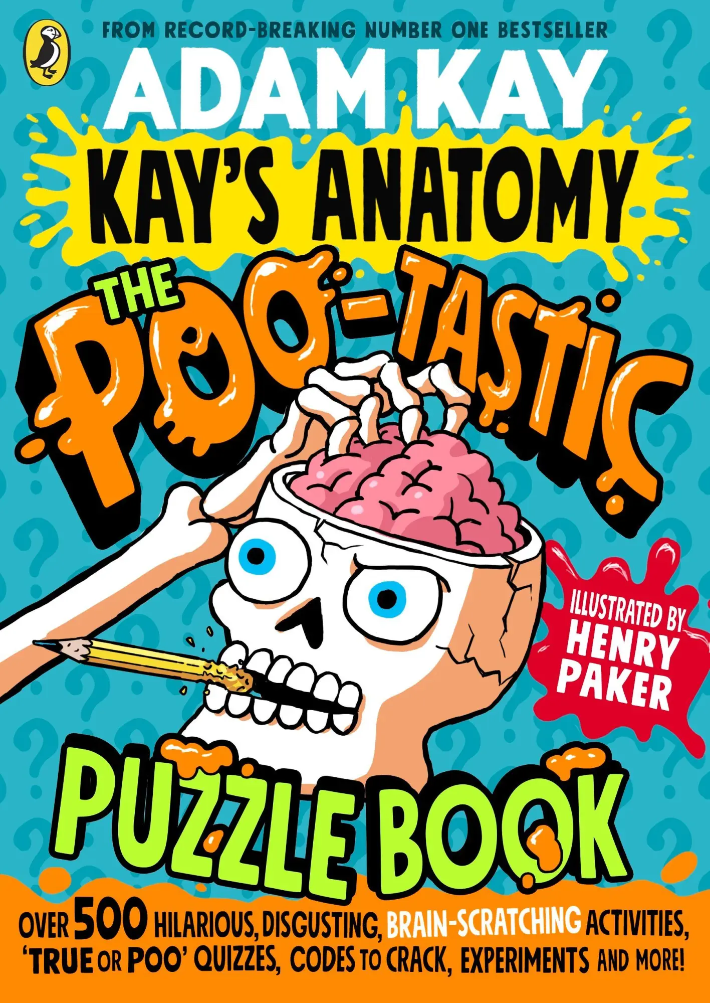 Cover: 9780241722107 | Kay's Anatomy: The Poo-tastic Puzzle Book | Adam Kay | Taschenbuch