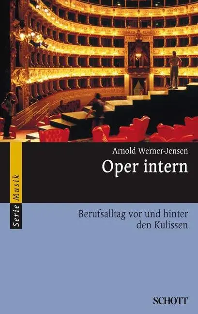 Cover: 9783254082107 | Oper intern | Berufsalltag vor und hinter den Kulissen, Serie Musik