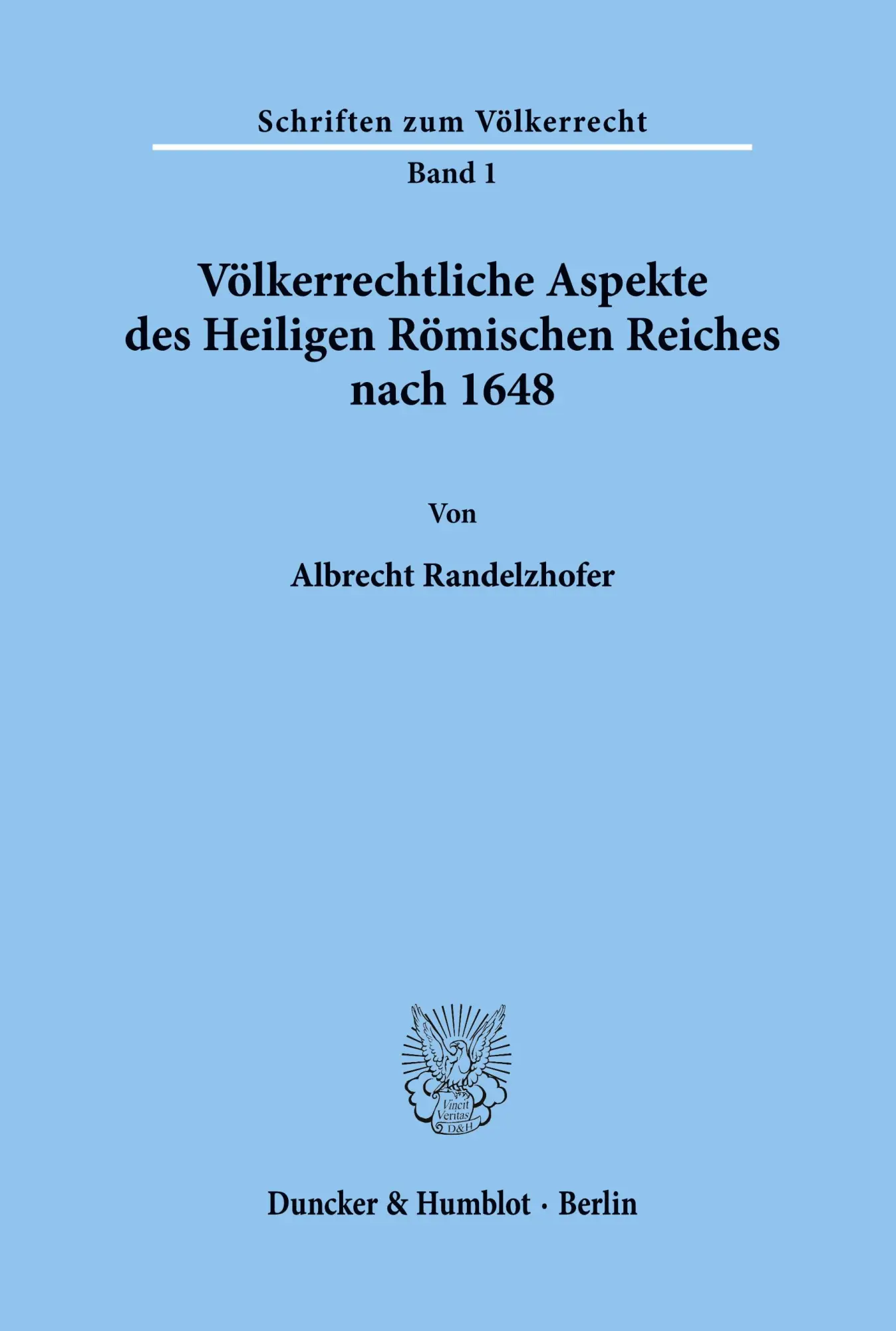 Cover: 9783428012107 | Völkerrechtliche Aspekte des Heiligen Römischen Reiches nach 1648.