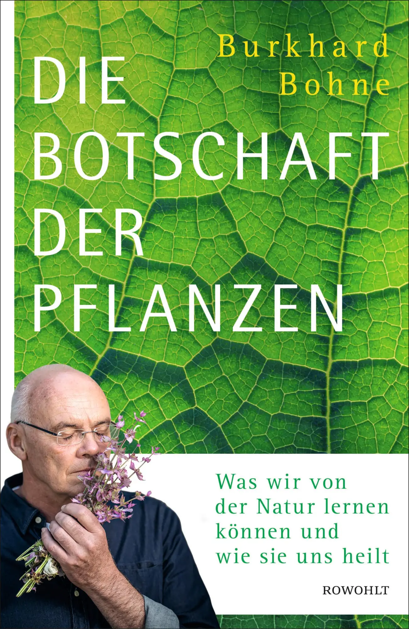 Cover: 9783498002107 | Die Botschaft der Pflanzen | Burkhard Bohne | Buch | 256 S. | Deutsch