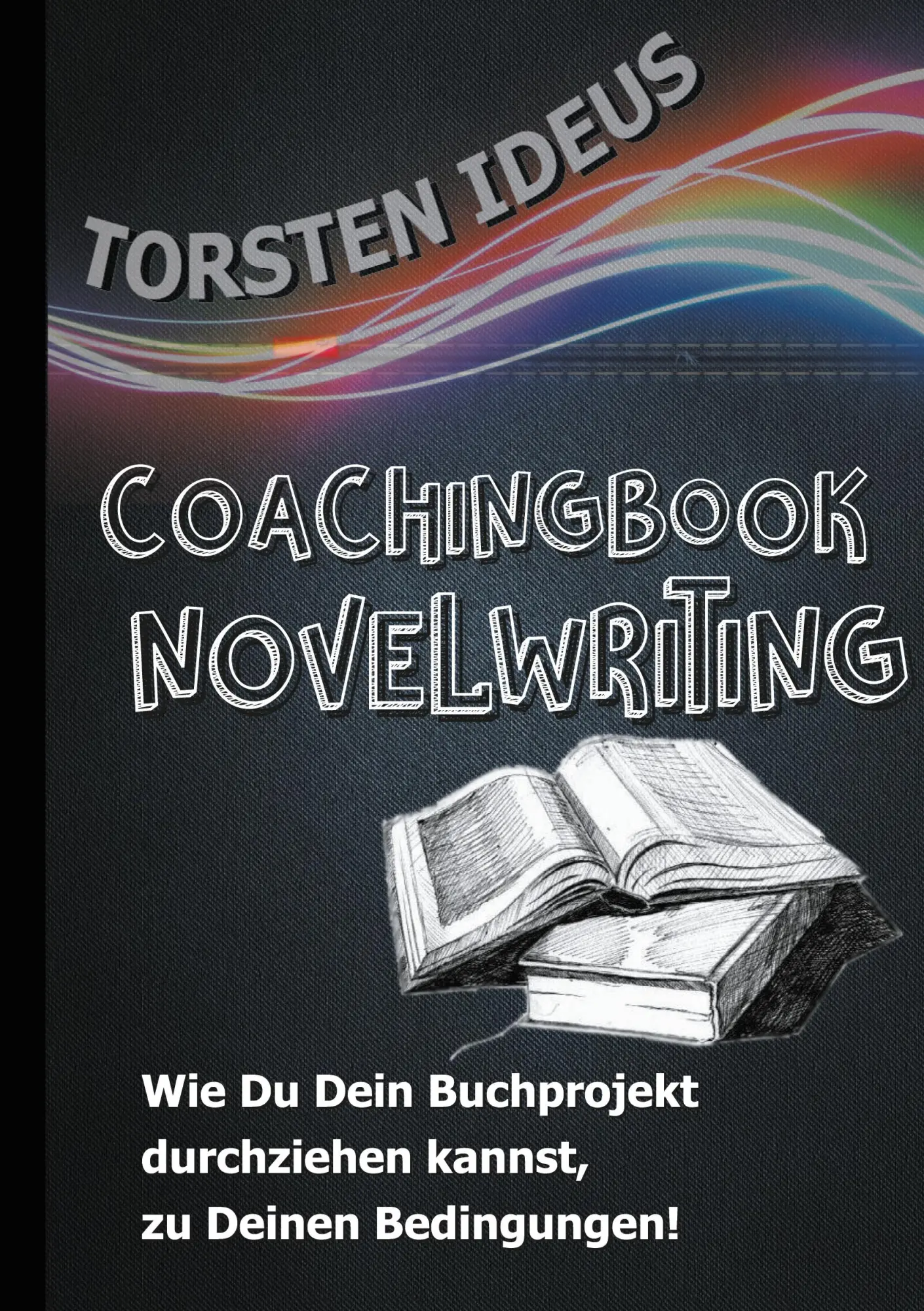 Cover: 9783750452107 | Coachingbook Novelwriting | Torsten Ideus | Taschenbuch | 148 S.