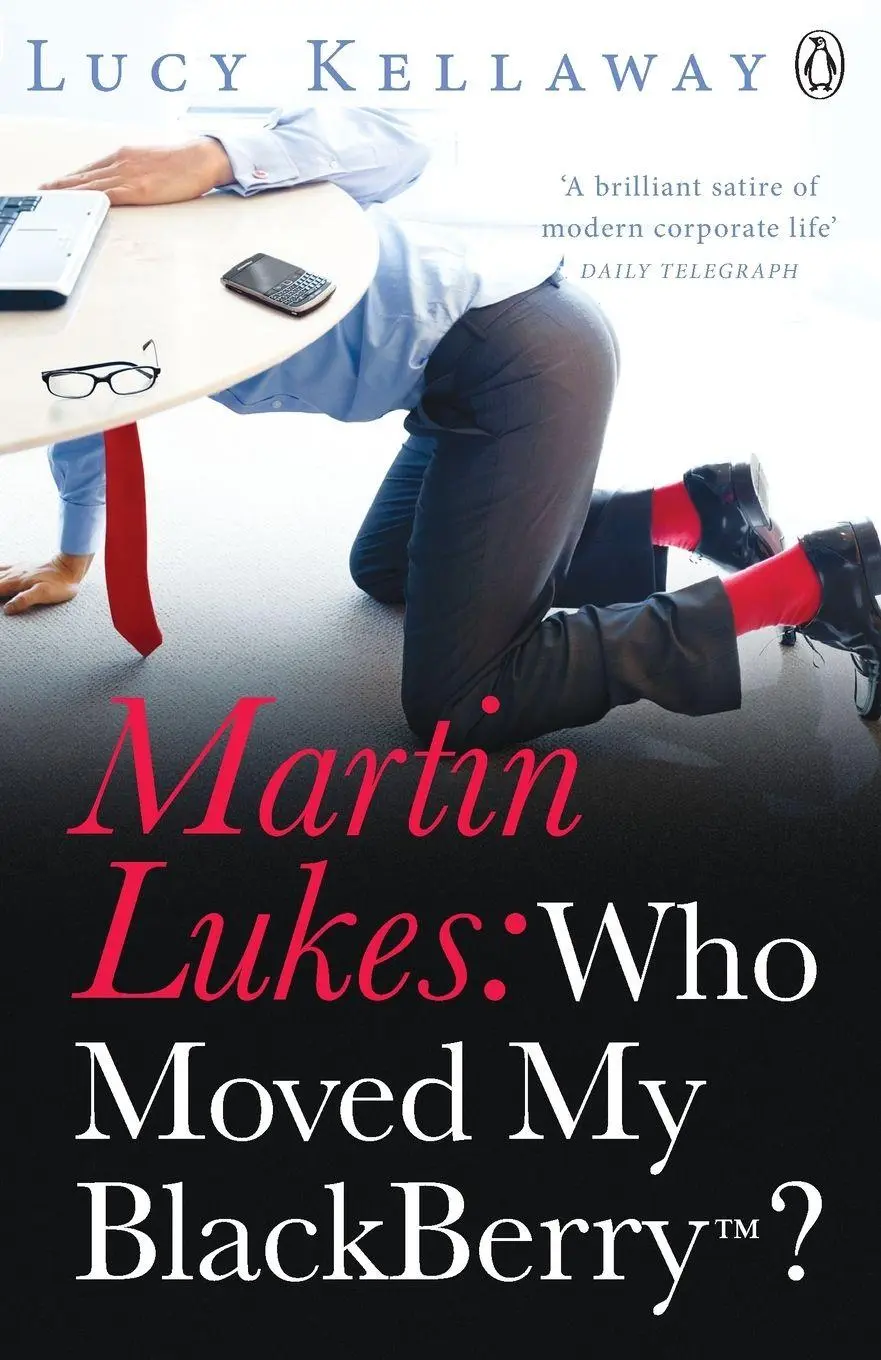 Cover: 9780241952207 | Martin Lukes | Who Moved My BlackBerry? | Lucy Kellaway | Taschenbuch