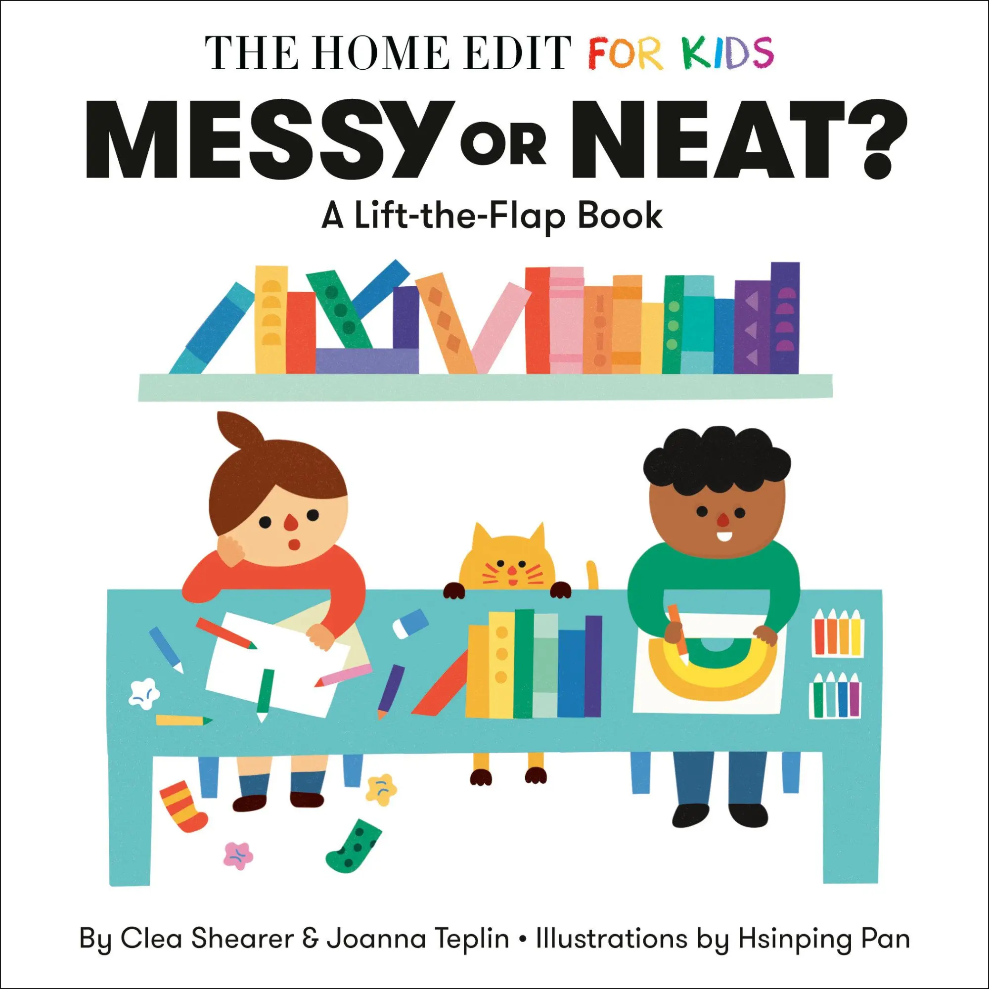 Cover: 9780593712207 | Messy or Neat?: A Lift-The-Flap Book | A Home Edit Board Book for Kids