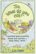 Cover: 9780953622207 | Cook, L: "So, What Do You Eat?" | Liz Cook | Taschenbuch | Englisch