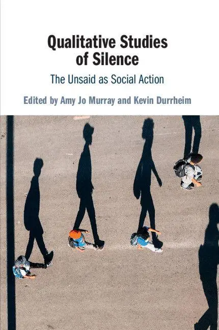 Cover: 9781108432207 | Qualitative Studies of Silence | Amy Jo Murray (u. a.) | Taschenbuch
