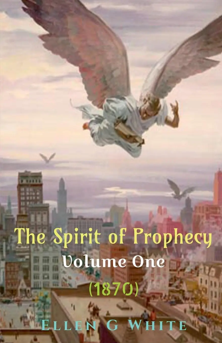 Cover: 9781638322207 | The Spirit of Prophecy Volume One (1870) | Ellen White | Taschenbuch