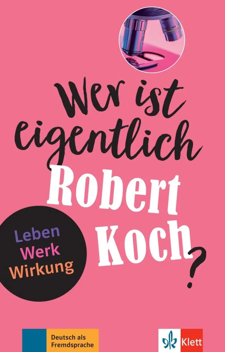 Cover: 9783126742207 | Wer ist eigentlich Robert Koch? | Achim Seiffarth | Taschenbuch | 2021